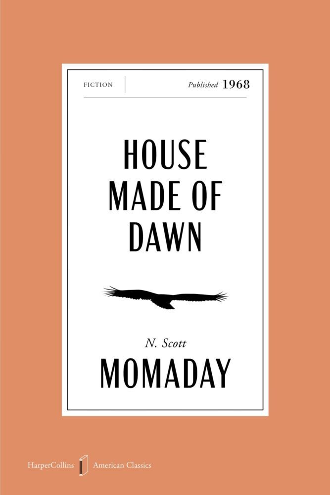 House Made of Dawn American Classics Edition (N. Scott Momaday)
