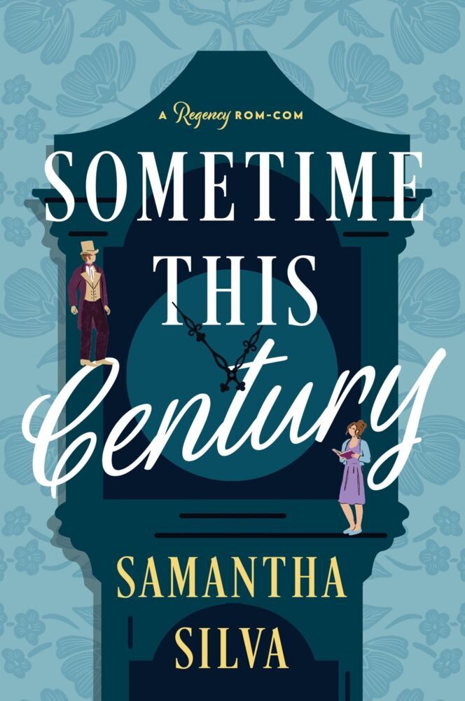Sometime This Century (Samantha Silva)