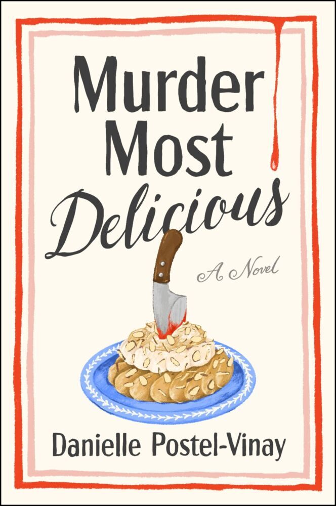 Murder Most Delicious (Danielle Postel-Vinay)
