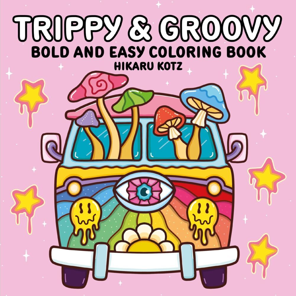 Trippy & Groovy: Bold and Easy Coloring Book (Hikaru Kotz)