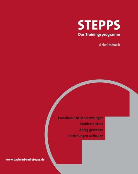 STEPPS bei Borderline: Emotionale Krisen bewältigen, Probleme lösen, Alltag gestalten, Beziehungen aufbauen (Nancee S Blum)