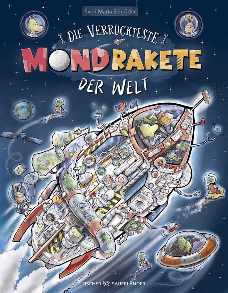 Die verrückteste Mondrakete der Welt (Sven Maria Schröder)