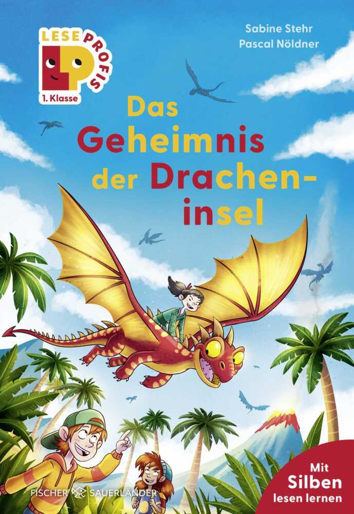 Leseprofis - Silbe-für-Silbe: Das Geheimnis der Dracheninsel, 1. Klasse (Sabine Stehr)