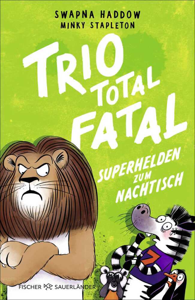 Trio total fatal: Superhelden zum Nachtisch (Swapna Haddow)