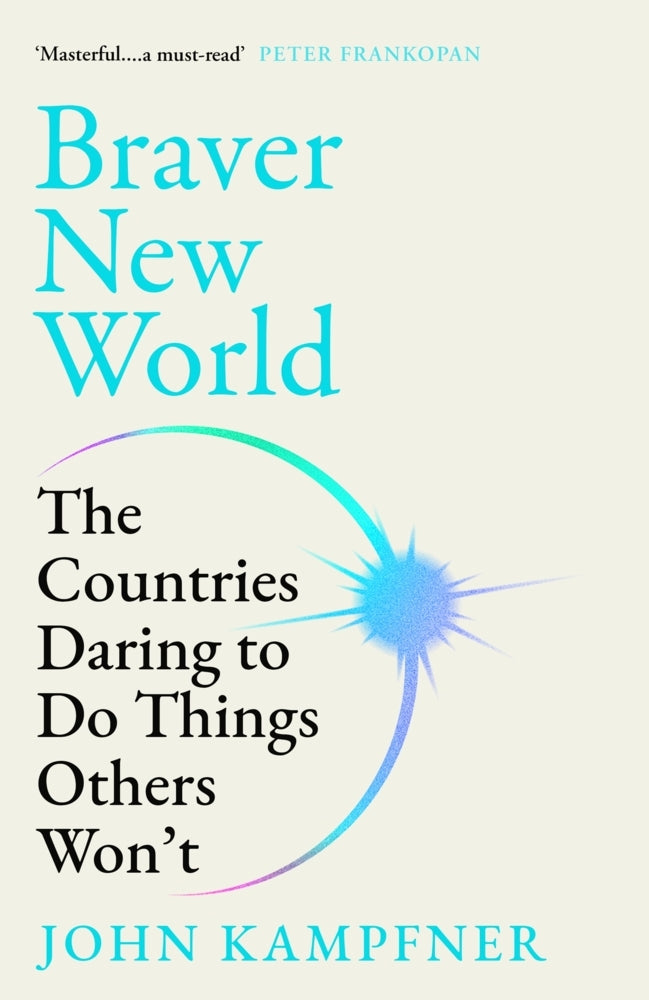 Braver New World (John Kampfner)