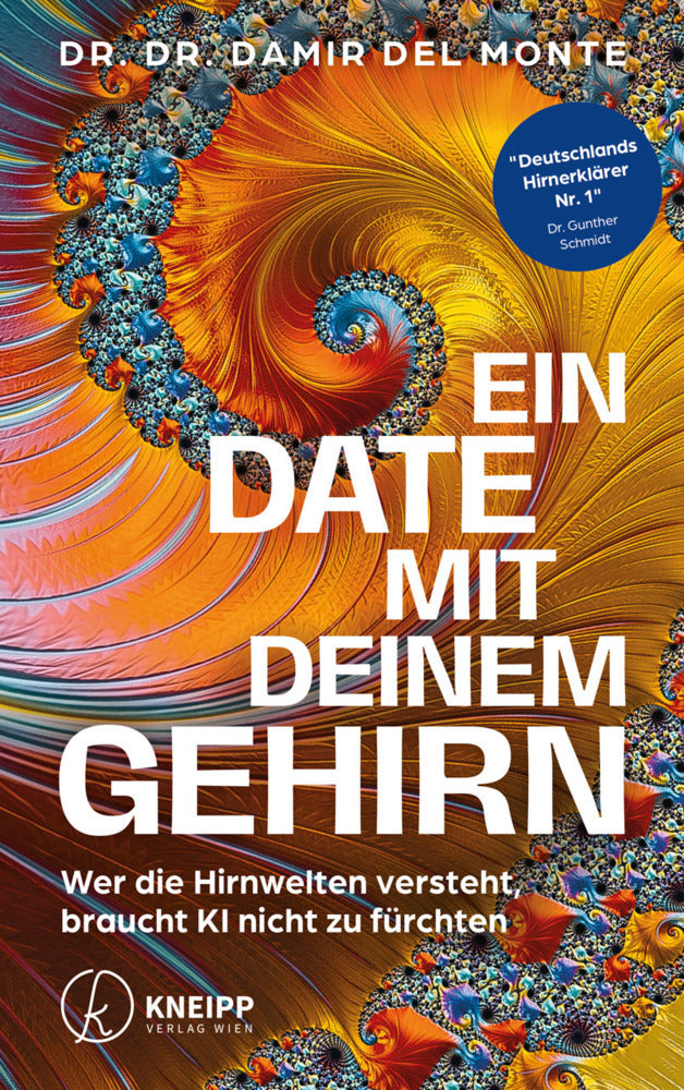 Ein Date mit deinem Gehirn (Damir Del Monte)