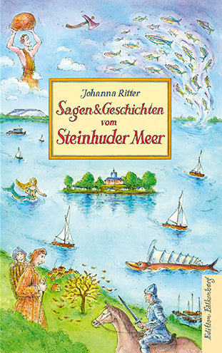 Sagen und Geschichten vom Steinhuder Meer (Johanna Ritter)