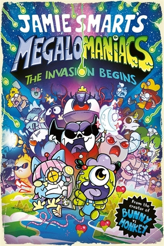 Megalomaniacs: The Invasion Begins! (Jamie Smart)
