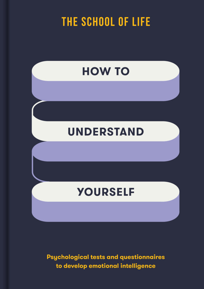 How to Understand Yourself (The School Of Life)