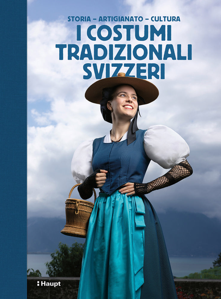 I costumi tradizionali svizzeri (Schweizerische Trachtenvereinigung)