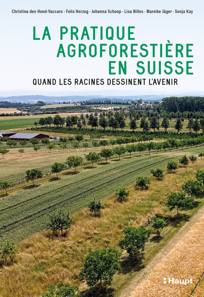 La pratique agroforestière en Suisse (Christina Den Hond-Vaccaro)