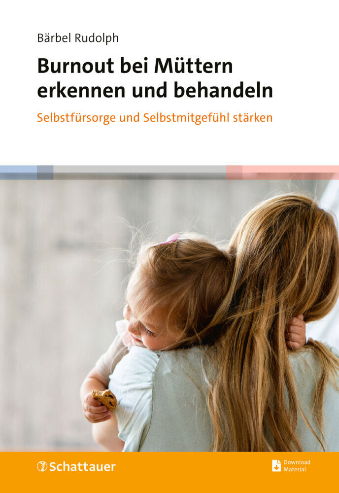 Burnout bei Müttern erkennen und behandeln (Bärbel Rudolph)