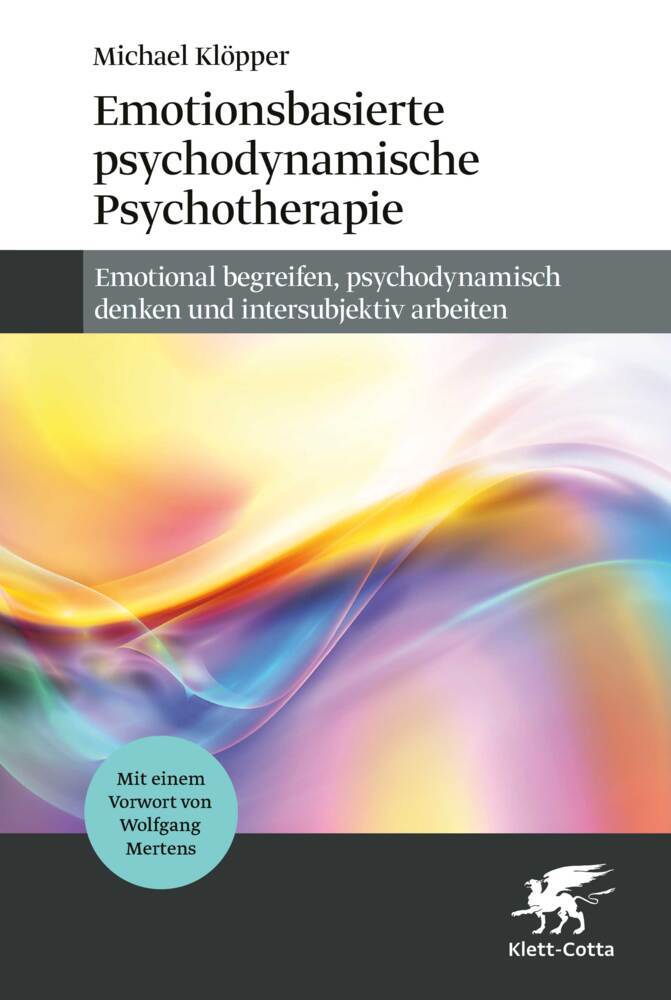 Emotionsbasierte psychodynamische Psychotherapie (Michael Klöpper)