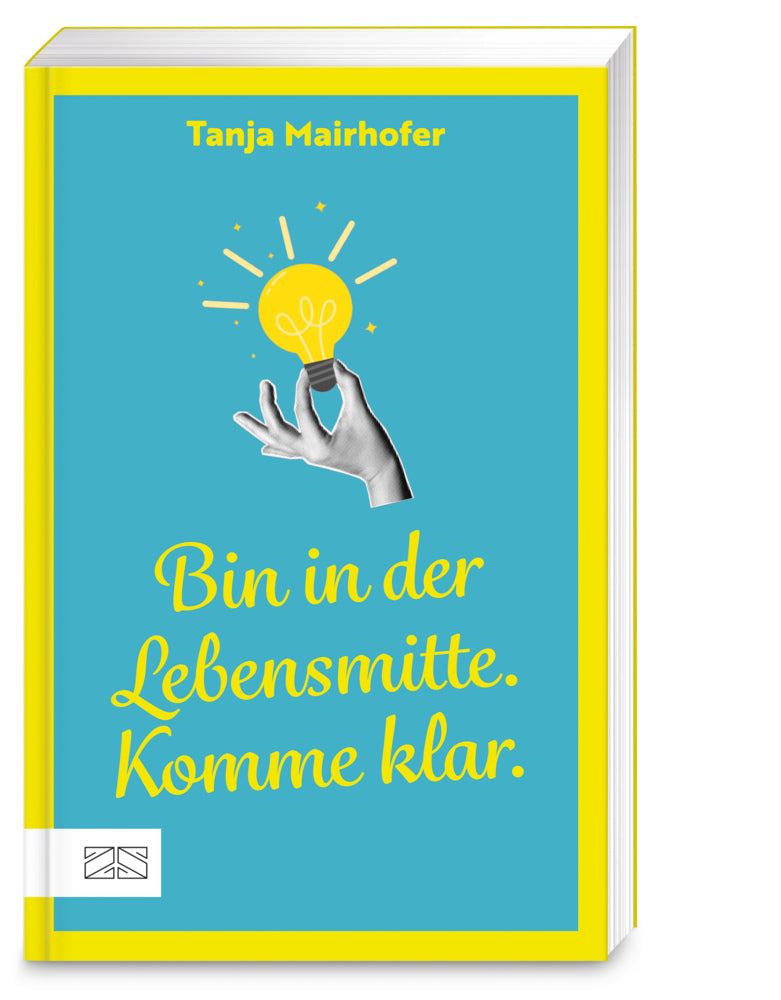 Bin in der Lebensmitte. Komme klar. (Tanja Mairhofer)