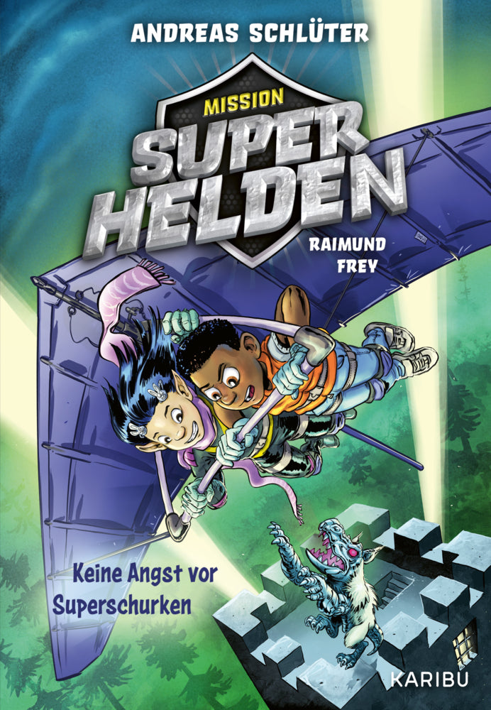 Mission Superhelden (Band 3) - Keine Angst vor Superschurken (Andreas Schlüter)