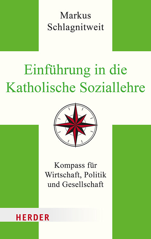 Einführung in die Katholische Soziallehre (Markus Schlagnitweit)