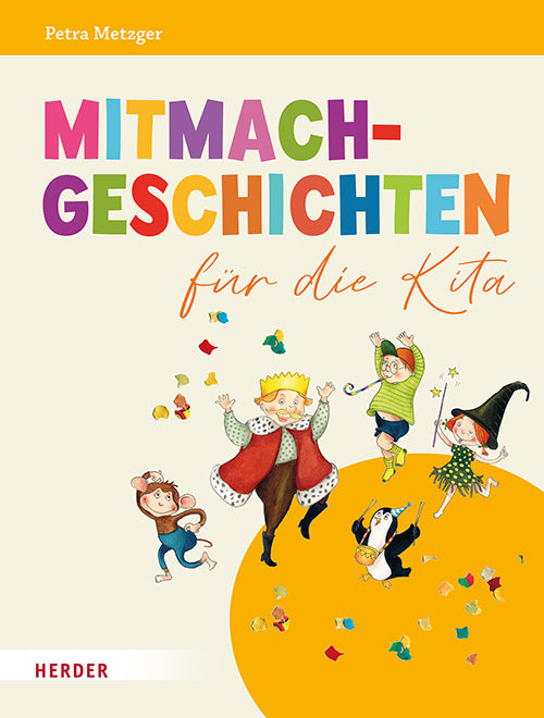 Mitmachgeschichten für die Kita (Petra Metzger)