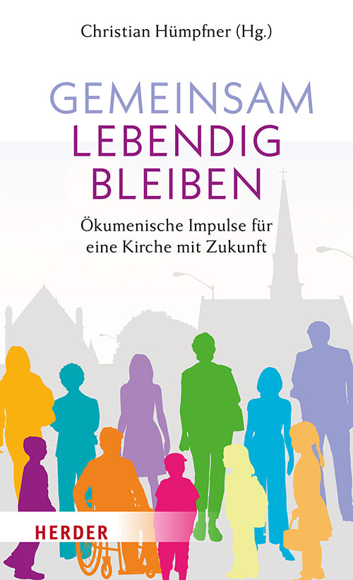 Gemeinsam lebendig bleiben (Christian Hümpfner)