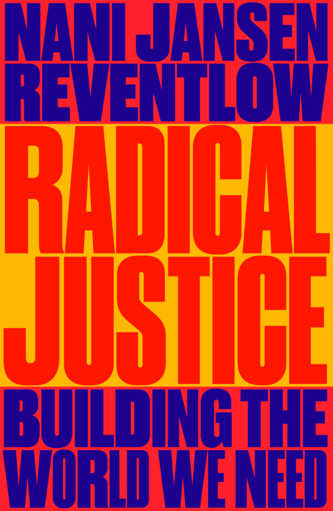 Radical Justice (Nani Jansen Reventlow)