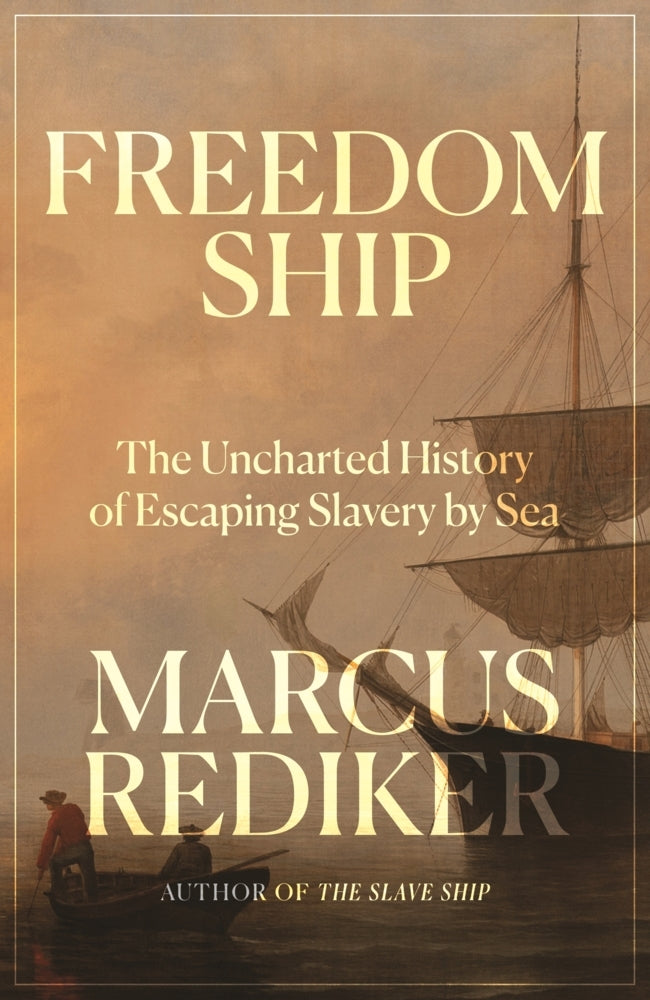 Freedom Ship (Marcus Rediker)
