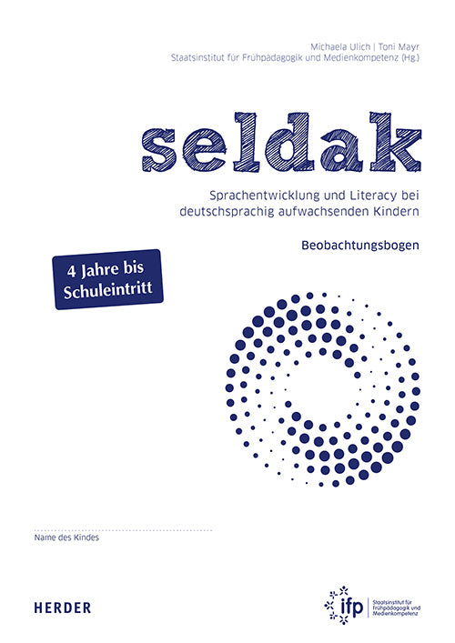 seldak. Sprachentwicklung und Literacy bei deutschsprachig aufwachsenden Kindern (Toni Mayr)