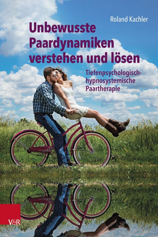 Unbewusste Paardynamiken verstehen und lösen (Roland Kachler)