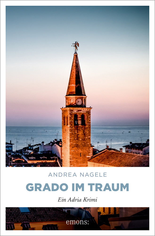 Grado im Traum (Andrea Nagele)