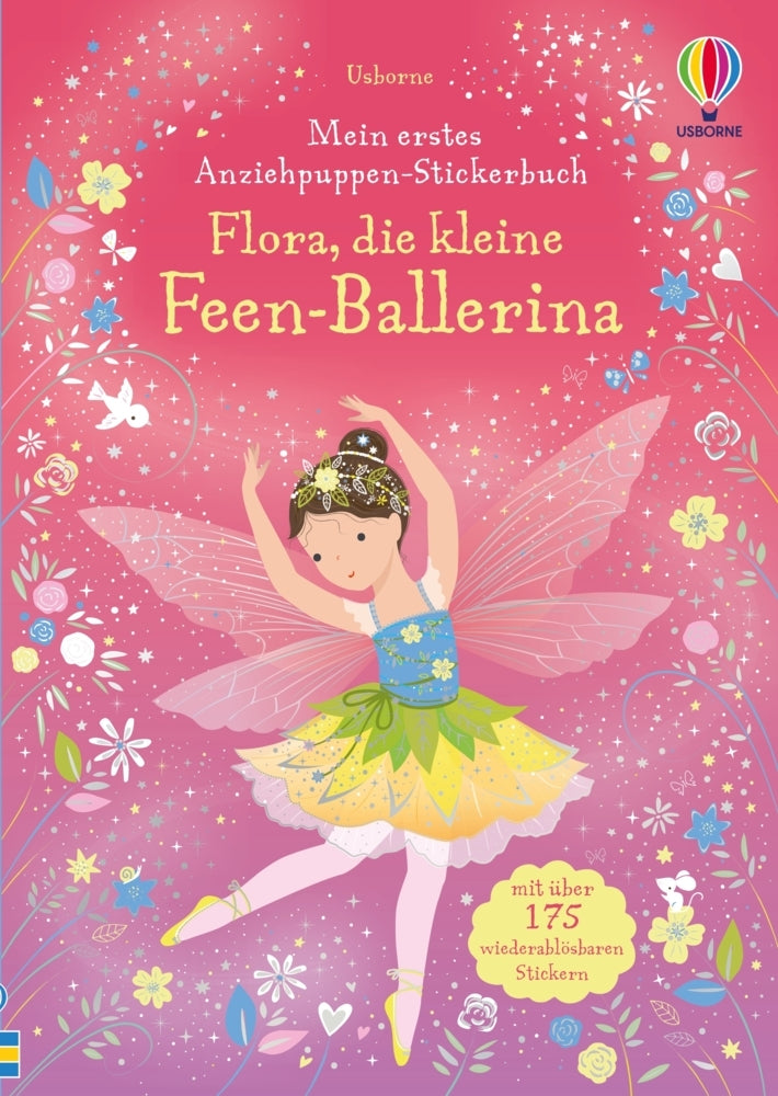 Mein erstes Anziehpuppen-Stickerbuch: Flora, die kleine Feen-Ballerina (Fiona Watt)
