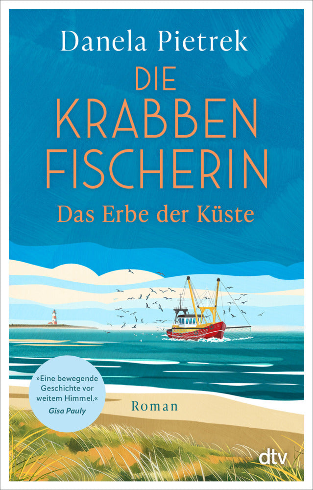 Die Krabbenfischerin - Das Erbe der Küste (Danela Pietrek)