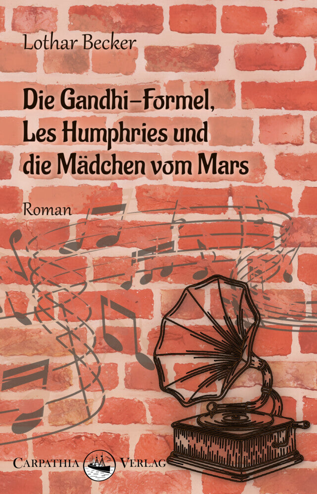 Die Gandhi-Formel, Les Humphries und die Mädchen vom Mars (Lothar Becker)