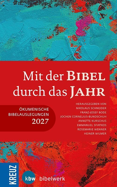 Mit der Bibel durch das Jahr 2027 (Nikolaus Schneider)