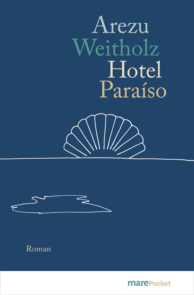 Hotel Paraíso (Arezu Weitholz)