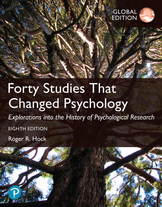 Forty Studies that Changed Psychology, Global Edition (Roger Hock)