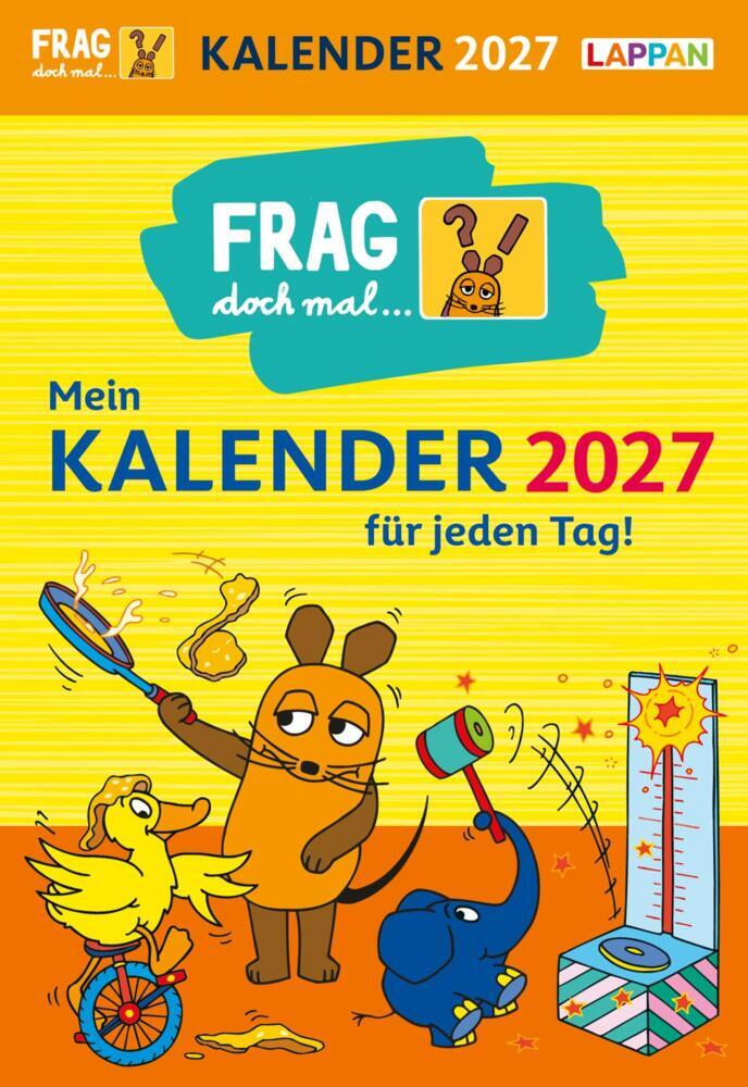 Frag doch mal ... die Maus: Tageskalender 2027 - Mein Kalender für jeden Tag! (Hannah Fleßner)