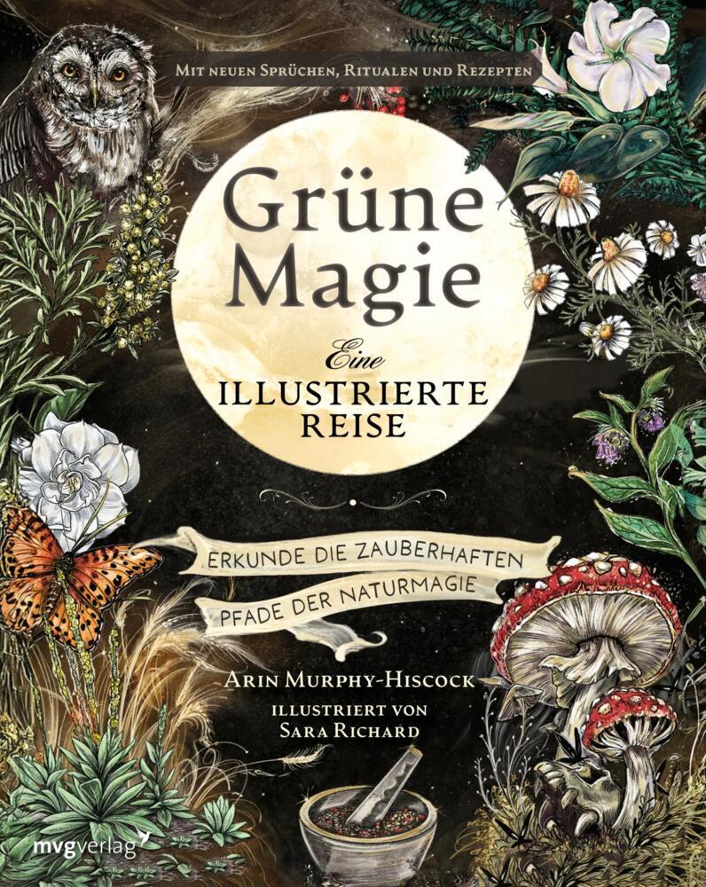 Grüne Magie - eine illustrierte Reise (Arin Murphy-Hiscock)