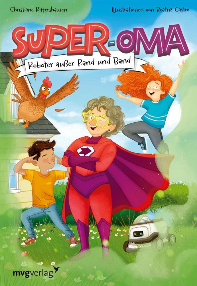 Super-Oma - Roboter außer Rand und Band (Christiane Rittershausen)