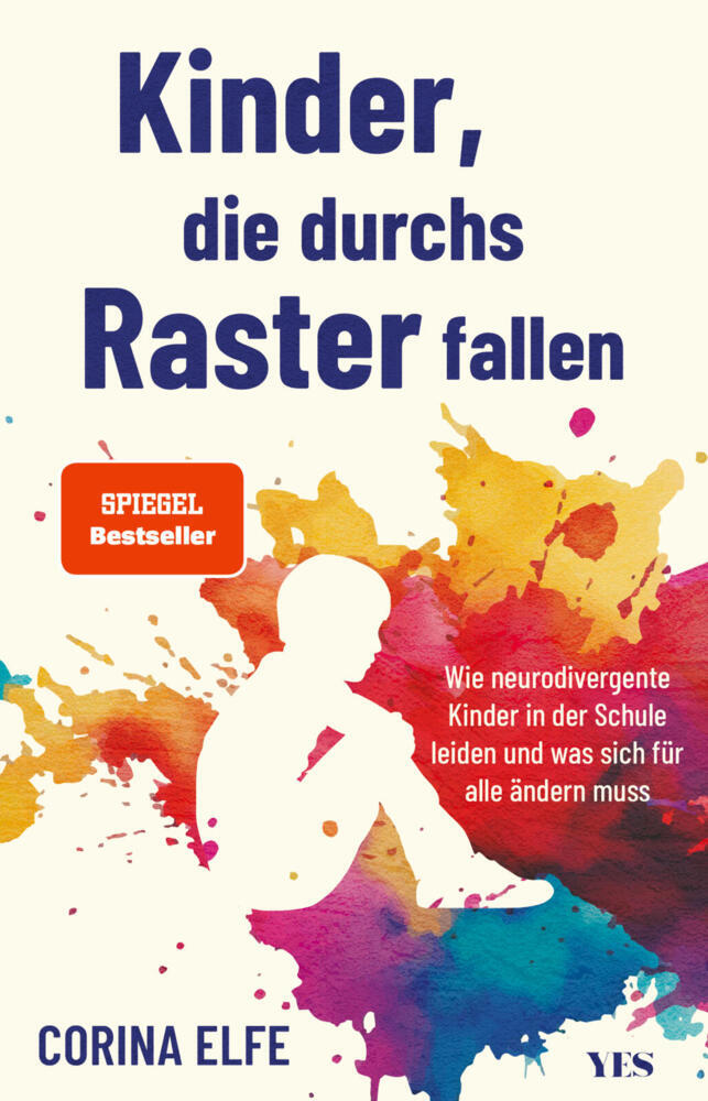 Kinder, die durchs Raster fallen (Corina Elfe)