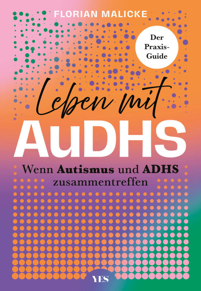 Leben mit AuDHS (Florian Malicke)