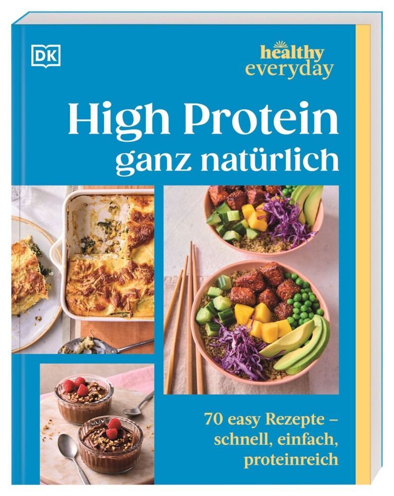 Healthy Everyday. High Protein ganz natürlich (Susanna Unsworth)