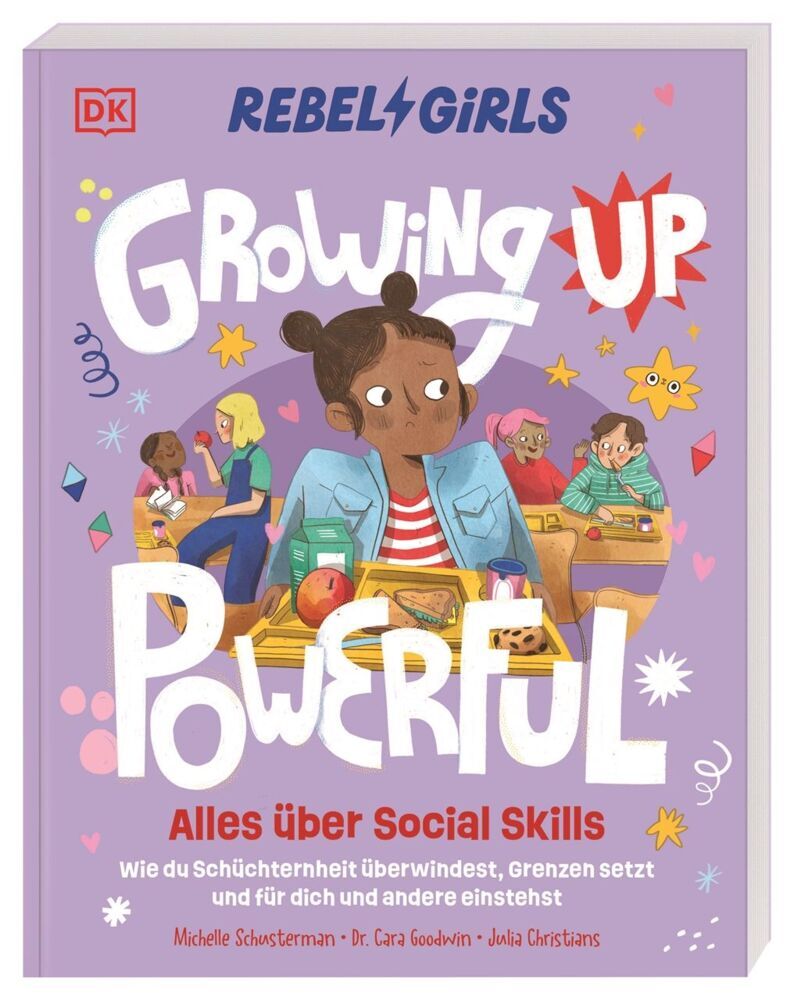 Rebel Girls - das Original. Growing up powerful: Alles über Social Skills (Michelle Schusterman)