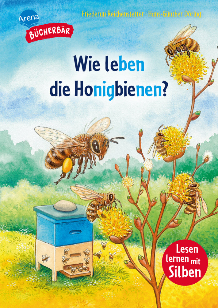 Wie leben die Honigbienen? (Friederun Reichenstetter)