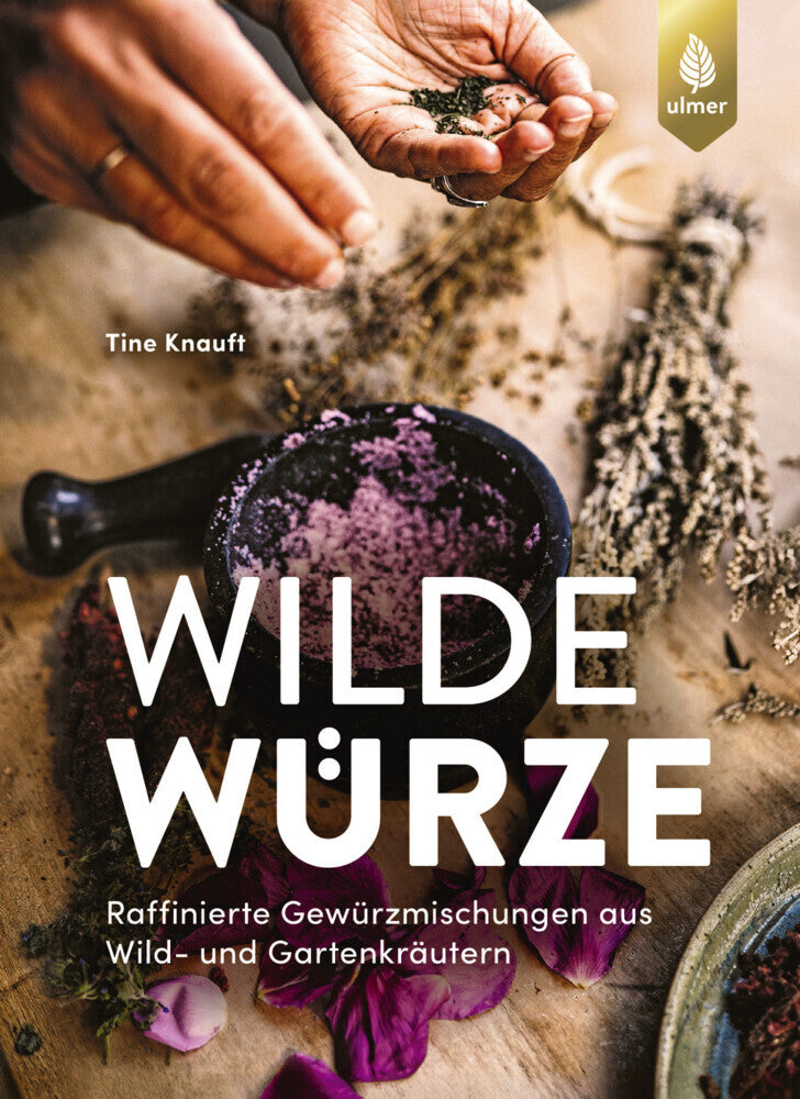 Wilde Würze (Tine Knauft)
