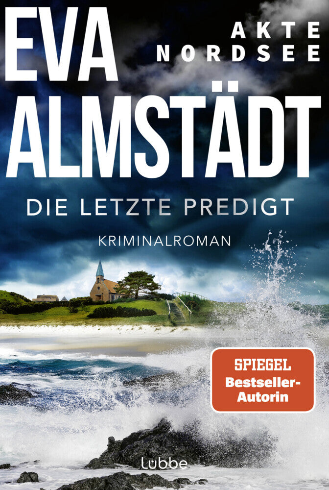 Akte Nordsee - Die letzte Predigt (Eva Almstädt)