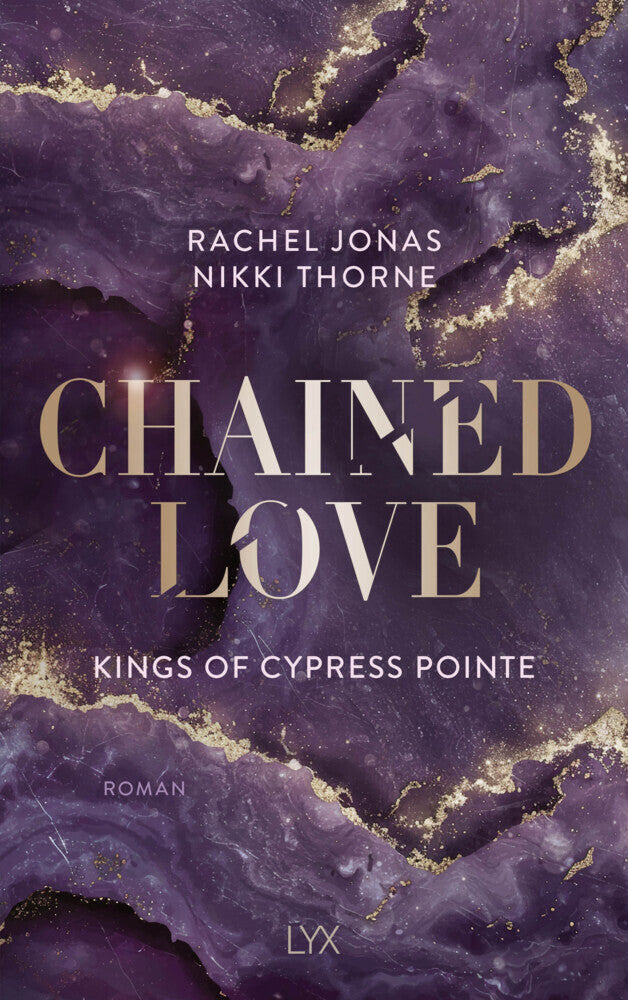 Kings of Cypress Pointe - Chained Love (Rachel Jonas Und Nikki Thorne)