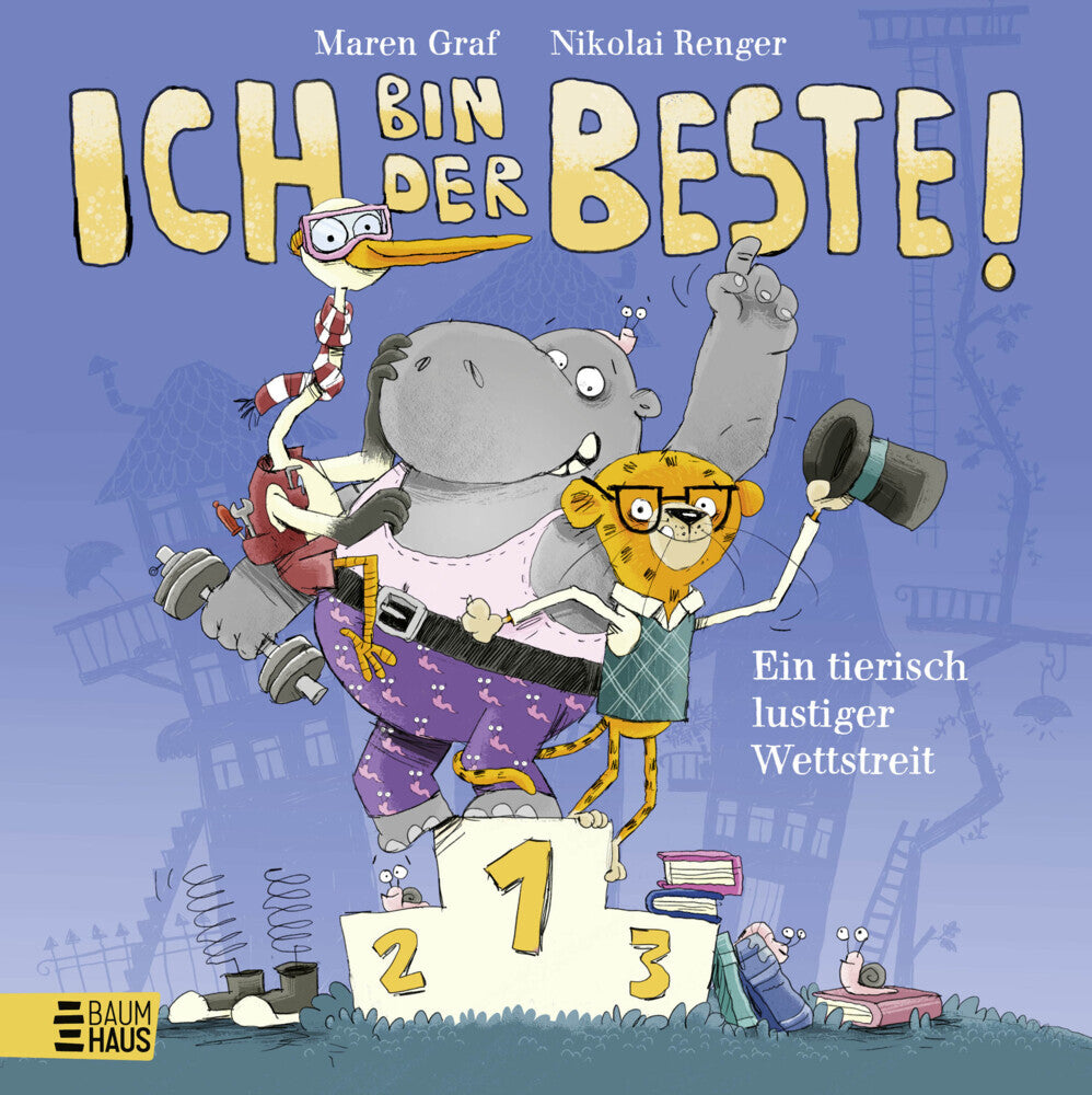 Ich bin der Beste! - Ein tierischer Wettstreit (Maren Graf)