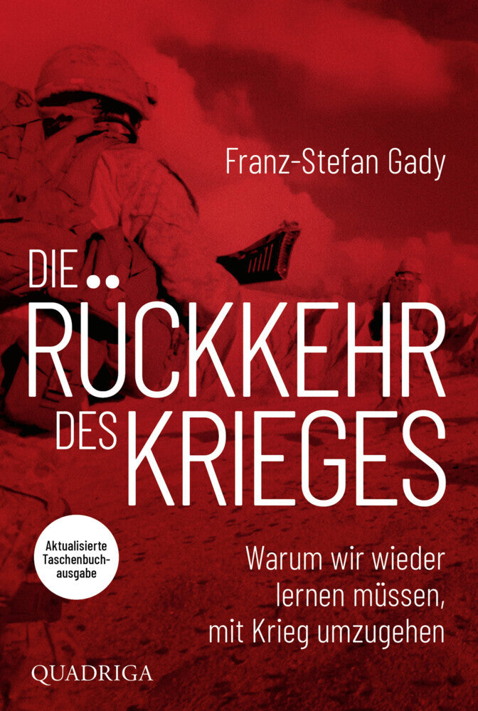 Die Rückkehr des Krieges (Franz-Stefan Gady)