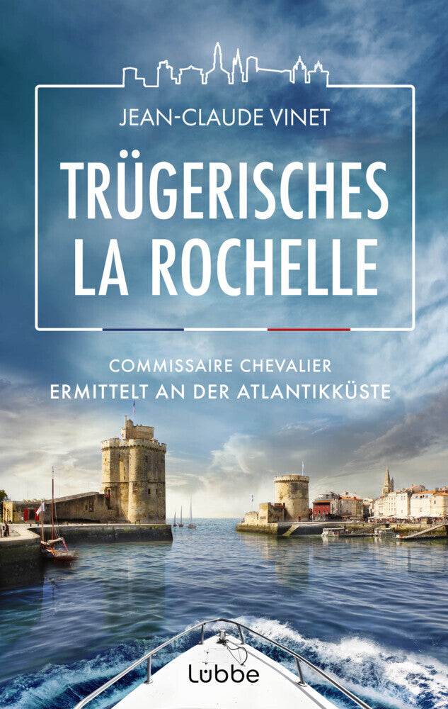 Trügerisches La Rochelle (Jean-Claude Vinet)