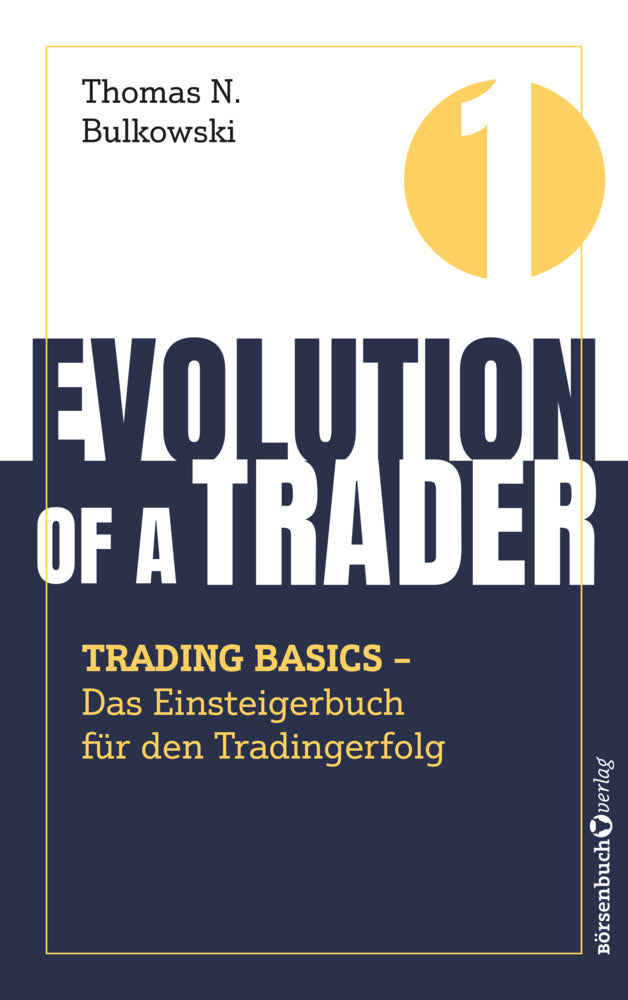 Evolution of a Trader - Trading Basics (Thomas N. Bulkowski)