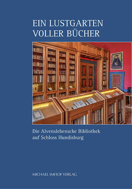 Ein Lustgarten voller Bücher (Kultur-Landschaft Haldensleben Hundisburg E.V.)
