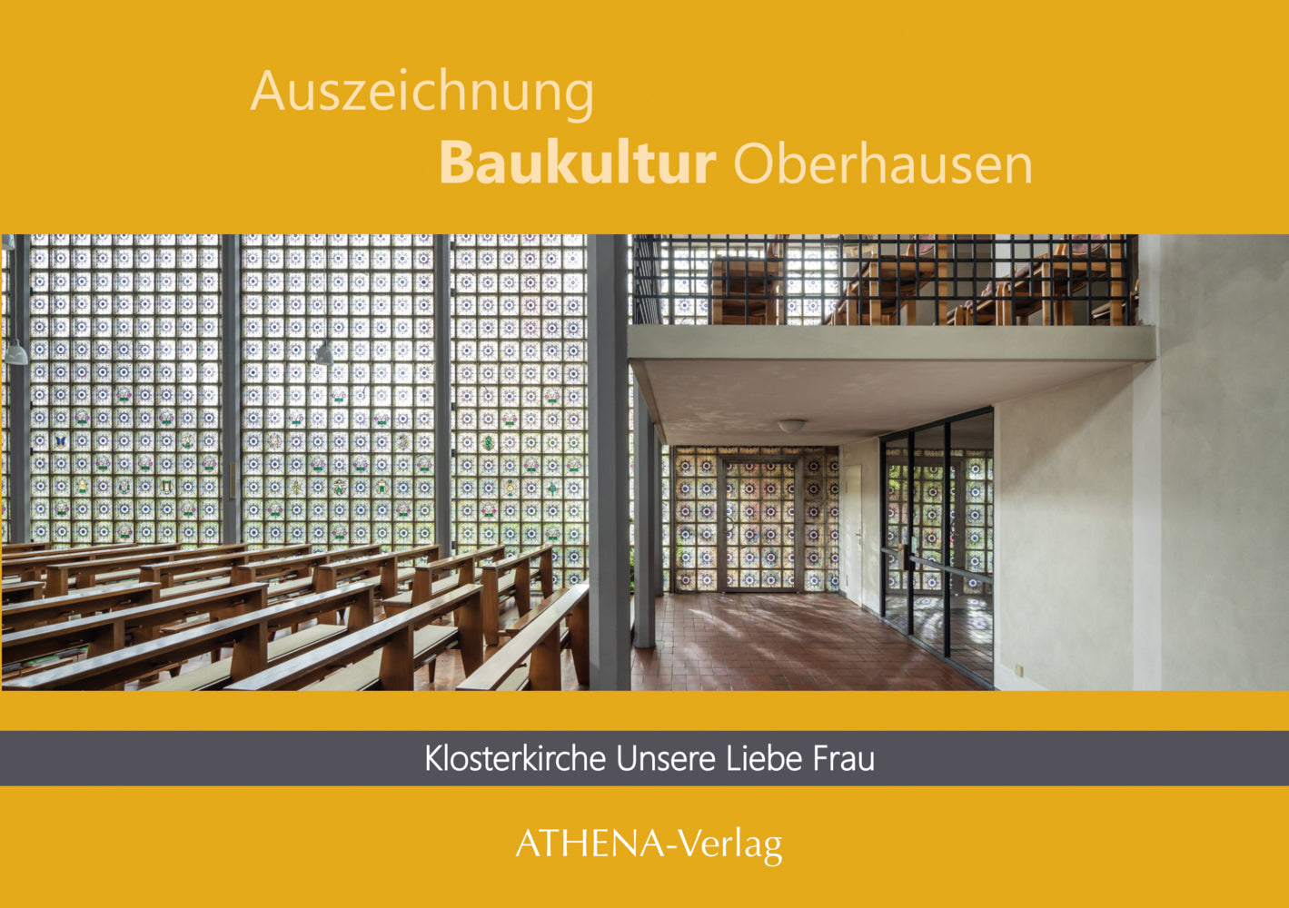 Auszeichnung Baukultur Oberhausen: Klosterkirche Unsere Liebe Frau (Tanja Bohnenkamp)